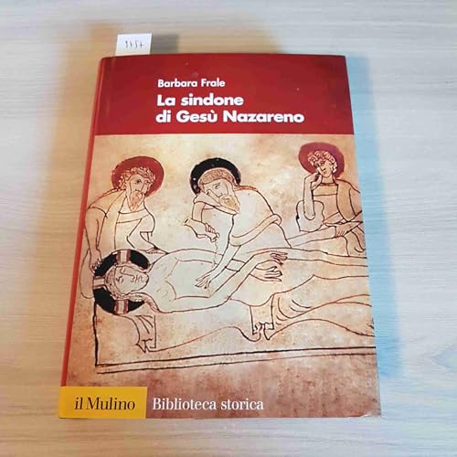 9788815133748: La Sindone di Ges Nazareno (Biblioteca storica)