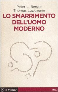 Beispielbild fr Lo smarrimento dell'uomo moderno zum Verkauf von Revaluation Books