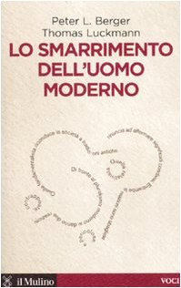 Stock image for Lo smarrimento dell'uomo moderno for sale by Revaluation Books