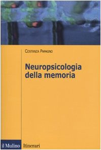 Beispielbild fr Neuropsicologia della memoria zum Verkauf von medimops