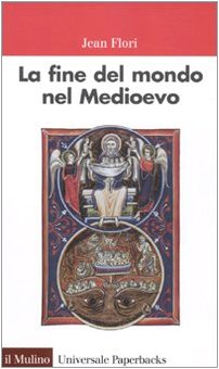 9788815136800: La fine del mondo nel Medioevo (Universale paperbacks Il Mulino)