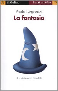 Stock image for La fantasia. I nostri mondi paralleli for sale by medimops
