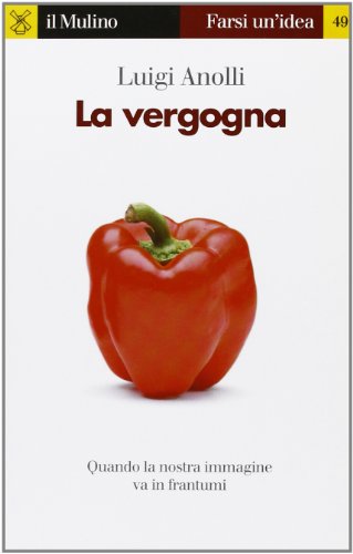 La vergogna (9788815137432) by Anolli, Luigi