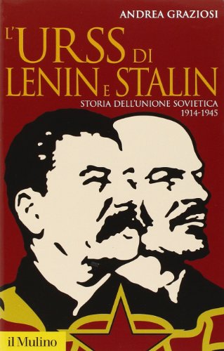 Beispielbild fr L'Urss di Lenin e Stalin. Storia dell'Unione Sovietica, 1914-1945 zum Verkauf von libreriauniversitaria.it