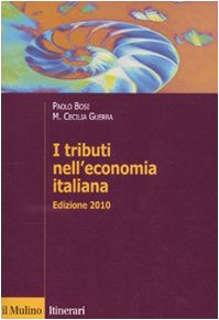 9788815137906: I tributi nell'economia italiana (Itinerari. Economia)