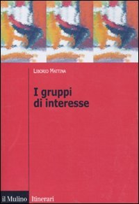 I gruppi di interesse (9788815138392) by Mattina, Liborio