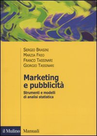 Beispielbild fr Marketing e pubblicit. Strumenti e modelli di analisi statistica zum Verkauf von libreriauniversitaria.it