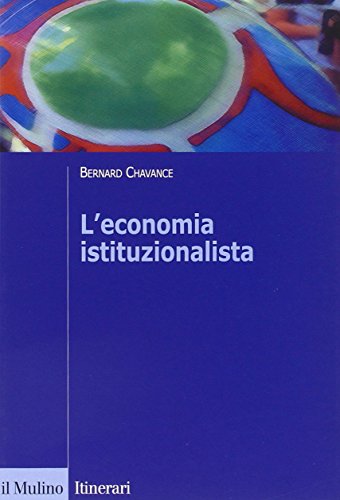 L'economia istituzionalista (9788815138699) by Chavance, Bernard