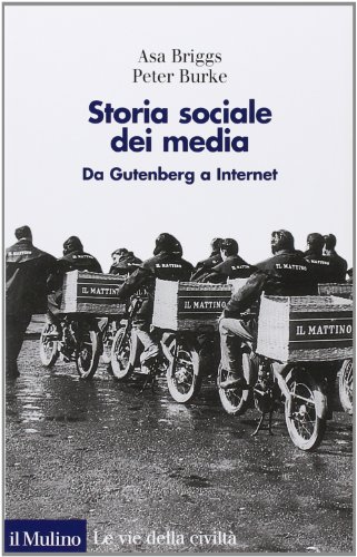 Beispielbild fr Storia sociale dei media. Da Gutenberg a Internet zum Verkauf von medimops