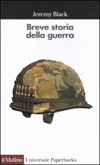 Breve storia della guerra (9788815149602) by Unknown Author