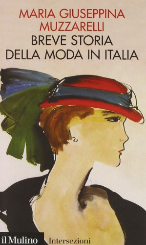 9788815150622: Breve storia della moda in Italia (Intersezioni)
