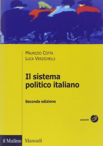 9788815232472: Il sistema politico italiano (Manuali. Politica)