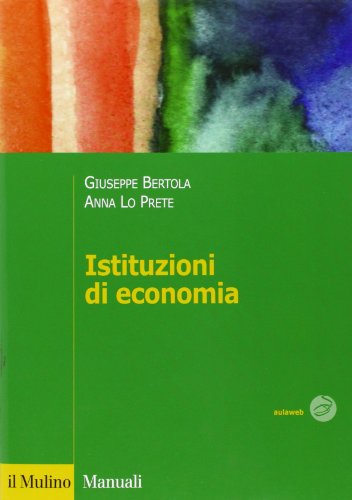 9788815232663: Istituzioni di economia (Manuali. Economia)