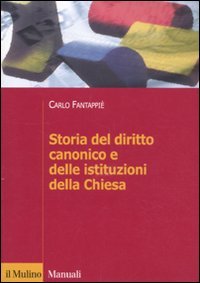 Stock image for Storia del diritto canonico e delle istituzioni della Chiesa (Italian) for sale by Brook Bookstore On Demand
