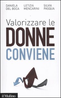 Stock image for Valorizzare le donne conviene for sale by medimops