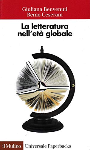 Beispielbild fr La letteratura nell'et globale zum Verkauf von WorldofBooks