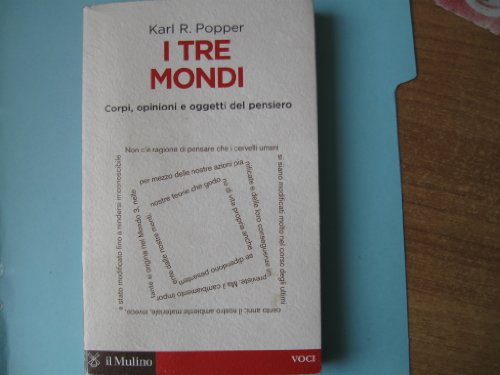 9788815237583: I tre mondi. Corpi, opinioni e oggetti del pensiero (Voci)