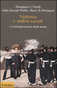 Stock image for Violenza e ordini sociali. Un'interpretazione della storia for sale by libreriauniversitaria.it