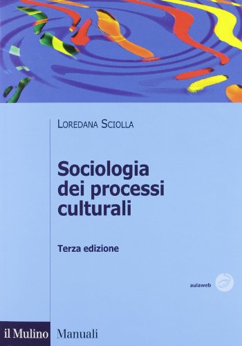 9788815239068: Sociologia dei processi culturali