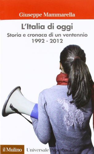 Stock image for L'Italia di oggi. Storia e cronaca di un ventennio 1992-2012 for sale by medimops