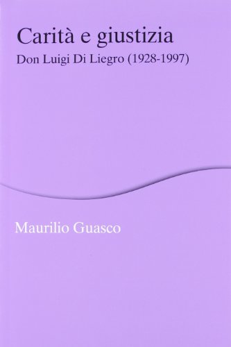 9788815240644: Carit e giustizia. Don Luigi Di Liegro (1928-1997) (Percorsi)