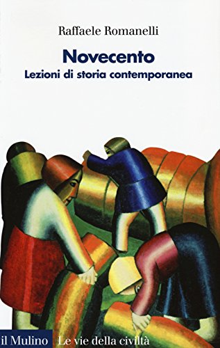 9788815241504: Novecento. Lezioni di storia contemporanea (Vol. 2) (Le vie della civilt)