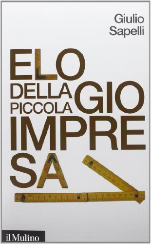 9788815241610: Elogio della piccola impresa