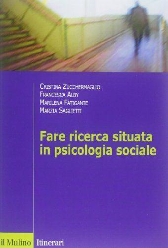 Stock image for Fare ricerca situata in psicologia sociale for sale by medimops