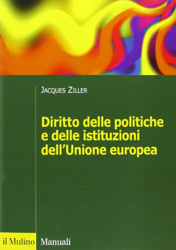Diritto delle politiche e delle istituzioni dell'Unione europea (9788815241801) by Unknown Author