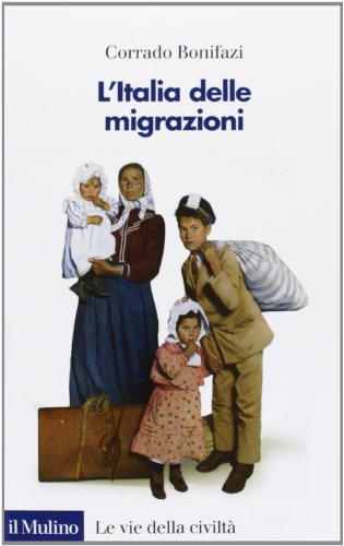 9788815247520: L'Italia delle migrazioni (Le vie della civilt)