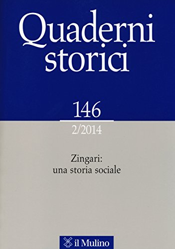 9788815248671: Quaderni storici. Zingari: una storia sociale (2014) (Vol. 2)