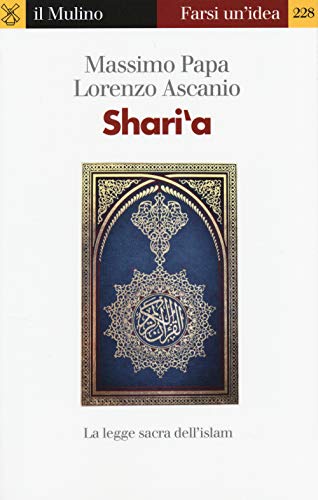 Stock image for Shari'a. La legge sacra dell'Islam for sale by libreriauniversitaria.it