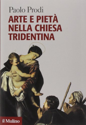 Imagen de archivo de Arte e pieta nella Chiesa Tridentina (Italian Edition) (Italian) a la venta por Brook Bookstore On Demand
