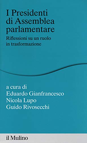 Beispielbild fr I presidenti di assemblea parlamentare. Riflessioni su un ruolo in trasformazione zum Verkauf von Ammareal