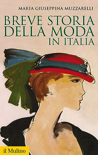 9788815253002: Breve storia della moda in Italia