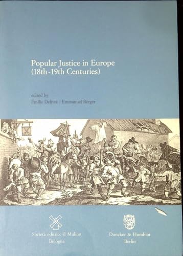 9788815253156: Popular justice in Europe (18th-19th centuries)