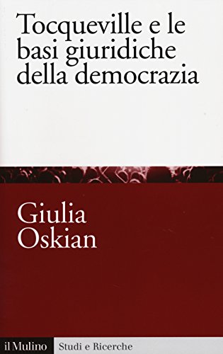 Beispielbild fr Tocqueville e le basi giuridiche della democrazia zum Verkauf von medimops