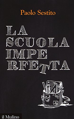 Stock image for La Scuola Imperfetta for sale by DRBOOKS