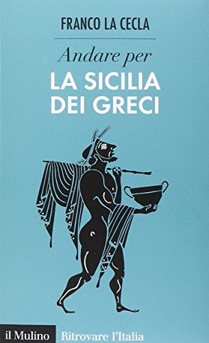 9788815254214: Andare per la Sicilia dei greci