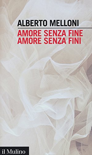 Stock image for Amore senza fine, amore senza fini for sale by libreriauniversitaria.it
