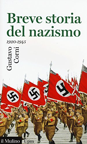 Stock image for Breve storia del nazismo (1920-1945) for sale by libreriauniversitaria.it