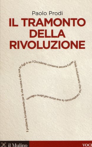 9788815257277: Il tramonto della rivoluzione