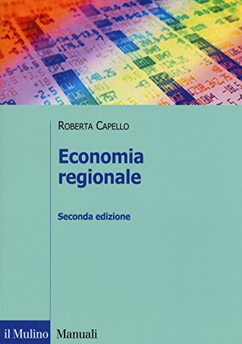 Stock image for Economia regionale. Localizzazione, crescita regionale e sviluppo locale for sale by Brook Bookstore