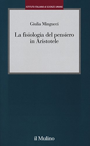 9788815259264: La fisiologia del pensiero in Aristotele (Istituto Italiano di Scienze Umane. Studi)