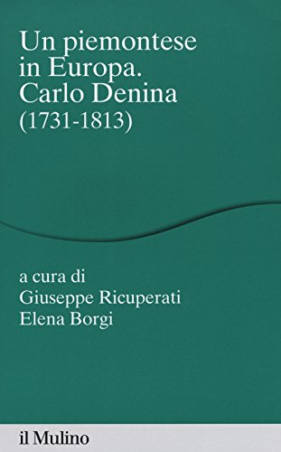 9788815260277: Un piemontese in Europa. Carlo Denina (1731-1813) (Percorsi)