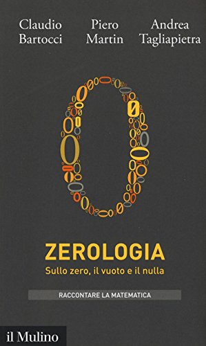 Imagen de archivo de Zerologia. Sullo zero, il vuoto e il nulla a la venta por libreriauniversitaria.it