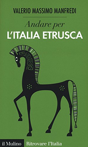 9788815260444: Andare per l'Italia etrusca