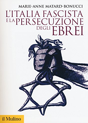 Beispielbild fr L'Italia fascista e la persecuzione degli ebrei zum Verkauf von libreriauniversitaria.it