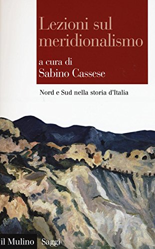 9788815263926: Lezioni sul meridionalismo. Nord e Sud nella storia d'Italia (Saggi)