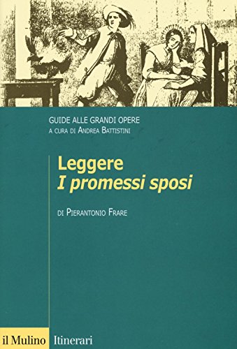 9788815265074: Leggere I promessi sposi. Guide alle grandi opere